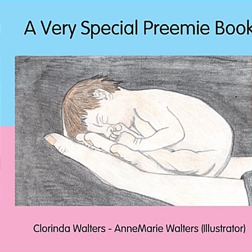 A Very Special Preemie Book (Paperback)