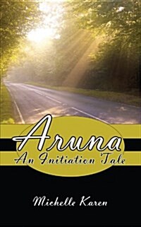 Aruna: An Initiation Tale (Paperback)