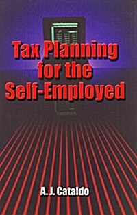 Tax Planning Strategies for the Self-Employed (Paperback)