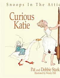 Snoops In The Attic: Curious Katie (Paperback)