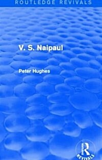 V. S. Naipaul (Routledge Revivals) (Paperback)