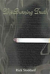 The Burning Truth (Hardcover)