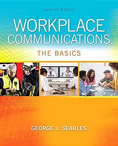 Workplace Communications: The Basics (Paperback, 7)