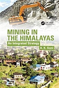 Mining in the Himalayas: An Integrated Strategy (Hardcover)