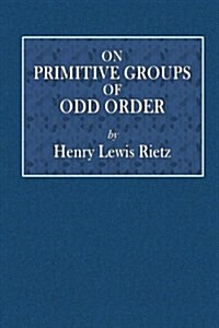 On Primitive Groups of Odd Order (Paperback)