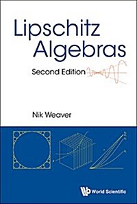 Lipschitz Algebras (Second Edition) (Hardcover)