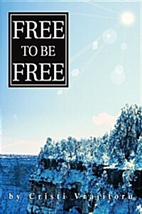 Free to Be Free (Paperback)