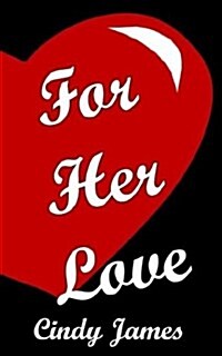 For Her Love (Paperback)