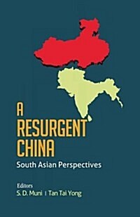 A Resurgent China : South Asian Perspectives (Paperback)