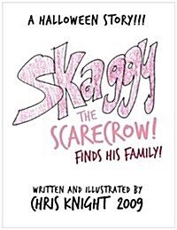 Skaggy the Scarecrow: A Halloween Story (Paperback)