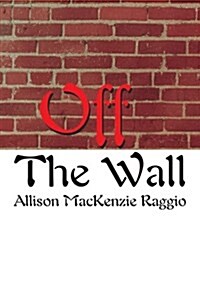 Off the Wall (Paperback)