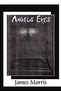 Angels Eyes (Paperback)