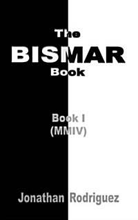 The Bismar Book: Book I (Paperback)