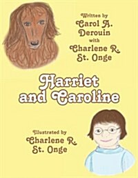 Harriet and Caroline (Hardcover)