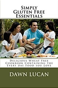 Simply Gluten Free Essentials (Paperback)