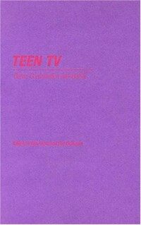 Teen TV: genre, consumption, identity