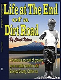 Life at the End of a Dirt Road (Paperback)