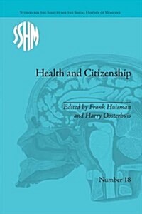 Health and Citizenship : Political Cultures of Health in Modern Europe (Paperback)