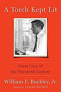 A Torch Kept Lit: Great Lives of the Twentieth Century (Hardcover)