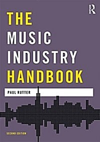 The Music Industry Handbook (Paperback, 2 ed)
