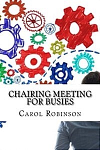 Chairing Meeting for Busies (Paperback)