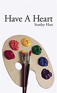 Have a Heart (Paperback)