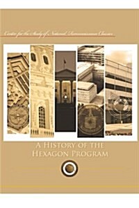 A History of the Hexagon Program (Paperback)