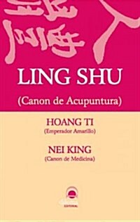 Ling Shu/ Ling Shu (Paperback)