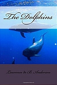 The Dolphins (Paperback)
