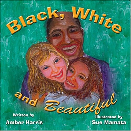 Black, White and Beautiful (Paperback)