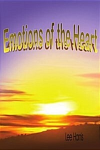 Emotions of the Heart (Paperback)