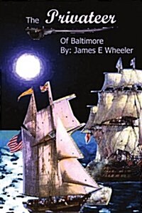 Privateer of Baltimore (Paperback)