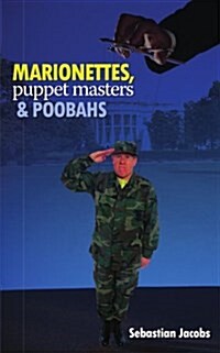 Marionettes, Puppet Masters and Poobahs (Paperback)