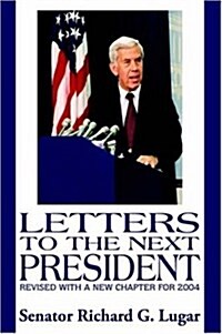 Letters To The Next President (Hardcover)