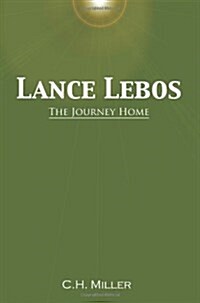 Lance Lebos: The Journey Home (Paperback)