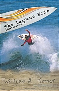 The Laguna File: A Max Cantu Novel (Paperback)