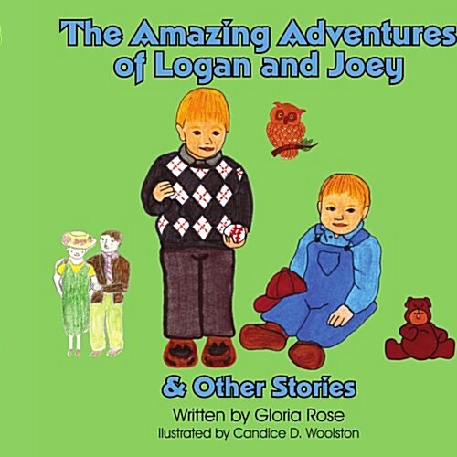 The Amazing Adventures of Logan and Joey and Other Stories (Paperback)