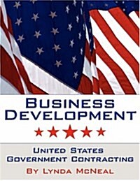Business Development: United States Government Contracting (Paperback)