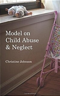 Model on Child Abuse And Neglect (Paperback)