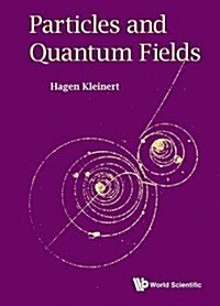 Particles and Quantum Fields (Hardcover)