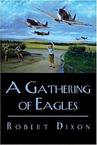 A Gathering Of Eagles (Paperback)