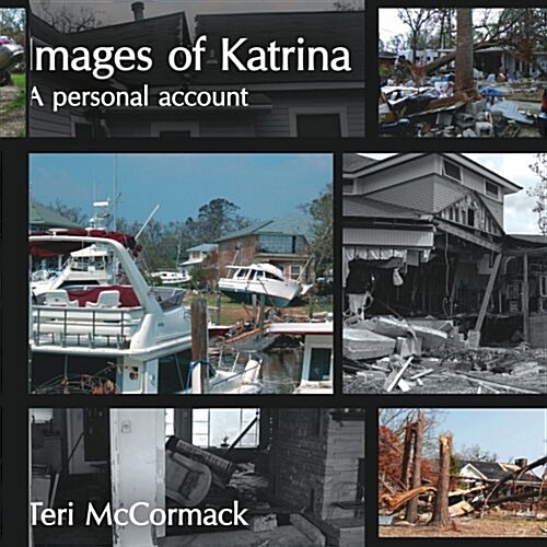 Images of Katrina: A Personal Account (Paperback)