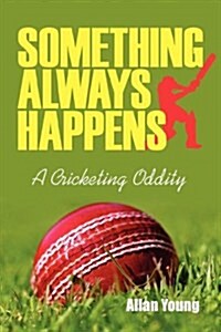 Something Always Happens (Paperback)