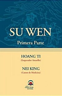 Su Wen 1/ Su Wen 1 (Paperback)