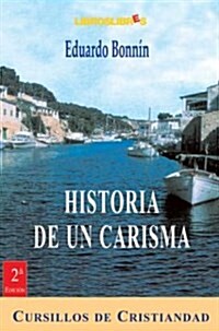 Historia De Un Carisma/A Story About Charisma (Paperback)