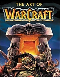 The Art of Warcraft (Hardcover)
