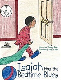 Isaiah Has the Bedtime Blues (Paperback)