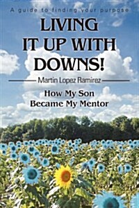 Living It Up With Downs! (Paperback)