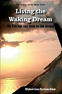 Living the Waking Dream (Hardcover)