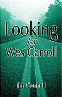 Looking for Wes Carroll (Paperback)